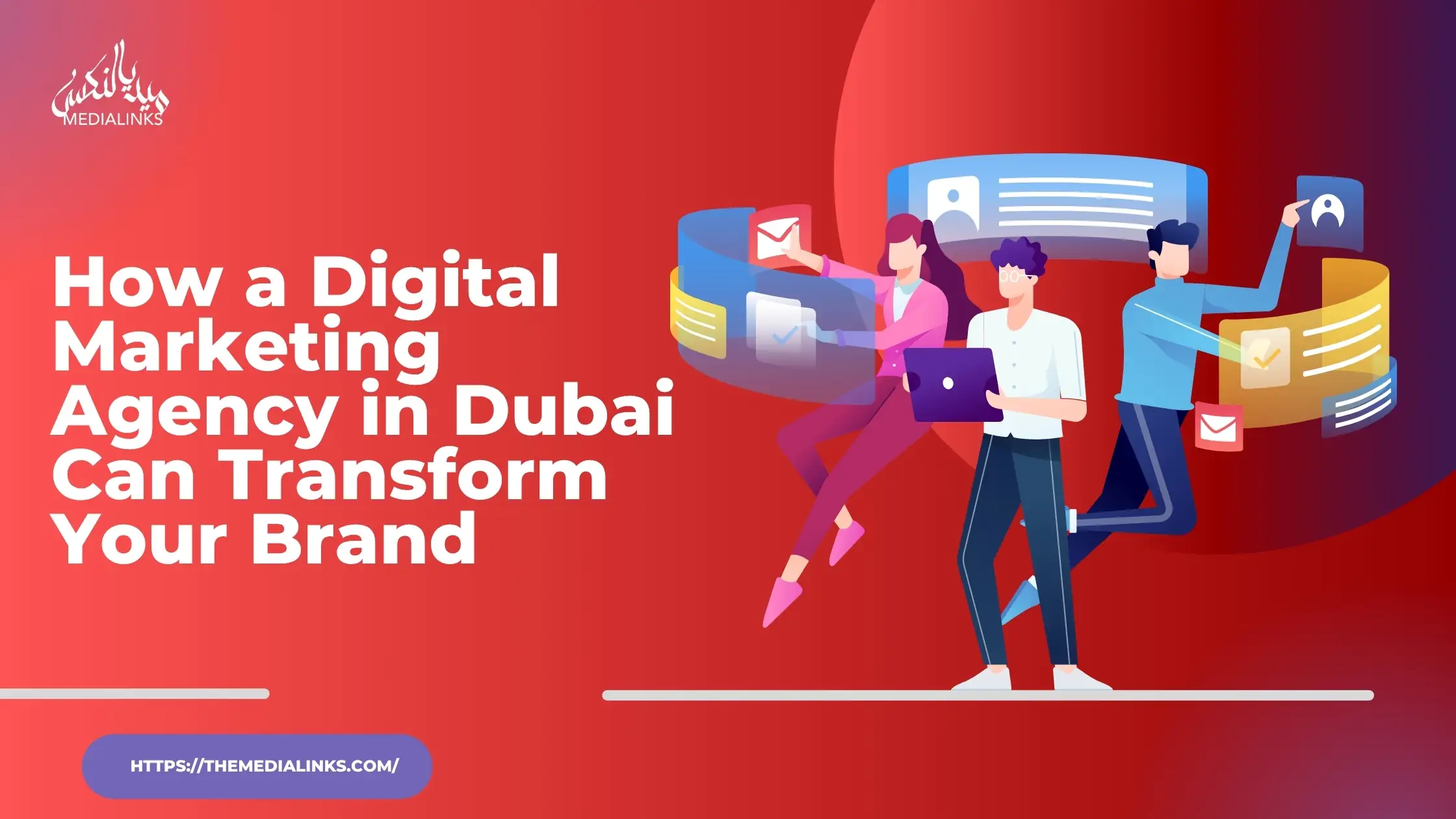 How a Digital Marketing Agency in Dubai Can Transform Your Brand