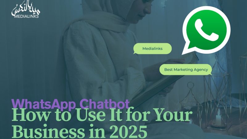 WhatsApp Chatbot Agency in Dubai | Boost Business in 2025
